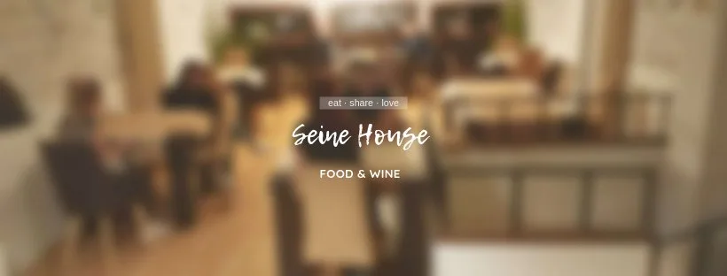 Seine House - Food & Wine